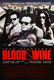 ดูหนังออนไลน์ฟรี Blood and Wine (1996) ขบวนคนปล้นไม่เลือก