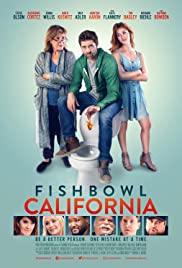 ดูหนังออนไลน์ Fishbowl California (2018) ฟิชโบล์แคลิฟรอเนีย