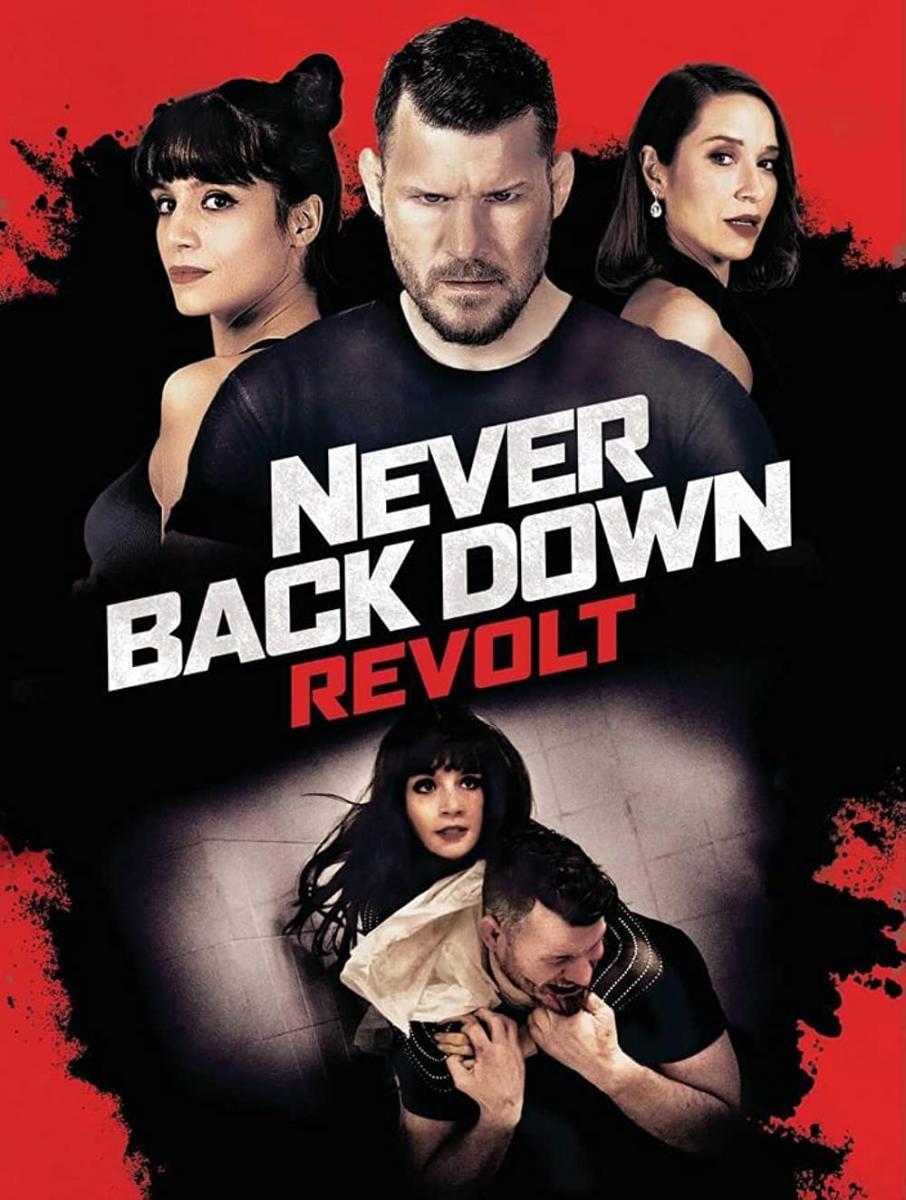 ดูหนังออนไลน์ Never Back Down Revolt (2021) เนฟเวอร์ แบ็ค ดาวน์: ฝ่ากฏสู้
